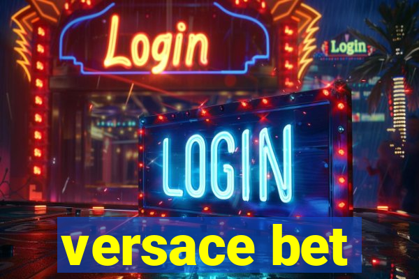 versace bet